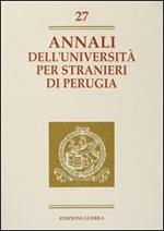 Annali dell'Università per stranieri di Perugia. Anno VIII. Vol. 27