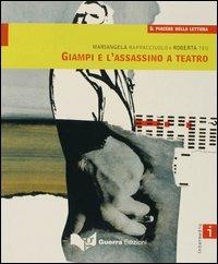 Giampi e l'assassino a teatro. Livello intermedio - Mariangela Rapacciuolo,Roberta Teo - copertina