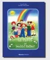 Libro Le feste dei bambini italiani Ivana Fratter , Claudia Troncarelli