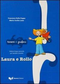 Laura e Rollo - Francesca Della Puppa,Maria Cecilia Luise - copertina