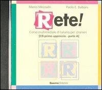Rete! Primo approccio. CD Audio (A) - Marco Mezzadri,Paolo E. Balboni - copertina