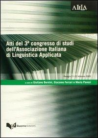 Atti del 3° Congresso di studi dell'Associazione italiana di linguistica applicata (Perugia, 21-22 febbraio 2002) - copertina