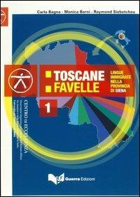 Toscane favelle. Lingue immigrate nella provincia di Siena. Testo + CD Audio - Carla Bagna,Monica Barni,Raymond Siebetcheu - copertina