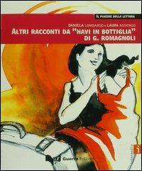 Altri racconti da «Navi in bottiglia» di G. Romagnoli. Livello intermedio - Daniela Lombardo,Laura Nosengo - copertina