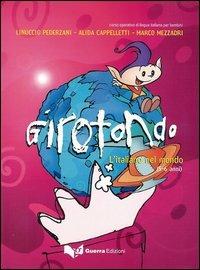 Girotondo. L'italiano nel mondo. 5-6 anni - Linuccio Pederzani,Alida Cappelletti,Marco Mezzadri - copertina