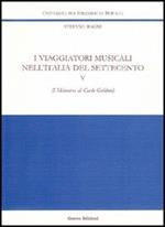 I viaggiatori musicali nell'Italia del Settecento. Vol. 5: I Mémoires di Carlo Goldoni.