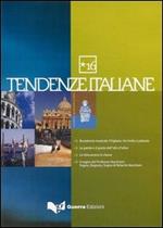Tendenze italiane. Con DVD. Vol. 16