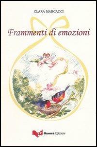 Frammenti di emozioni - Clara Marcacci - copertina