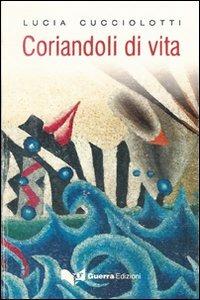 Coriandoli di vita - Lucia Cucciolotti - copertina