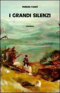 I grandi silenzi - Nelson Cenci - copertina