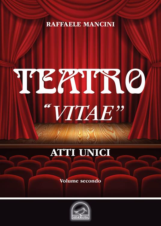 Teatro. Vol. 2: «Vitae». Atto unico. - Raffaele Mancini - copertina