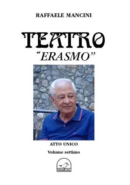 Teatro. Vol. 7: Erasmo. - Raffaele Mancini - copertina