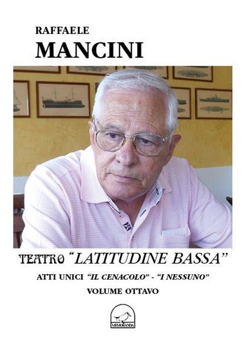 Teatro. Vol. 8: Latitudine bassa. - Raffaele Mancini - copertina