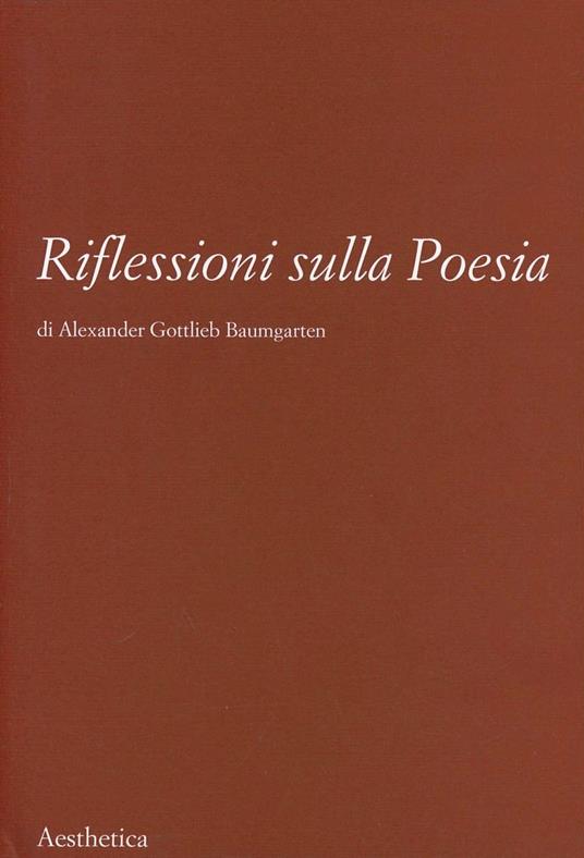 Riflessioni sulla poesia - Alexander Gottlieb Baumgarten - copertina