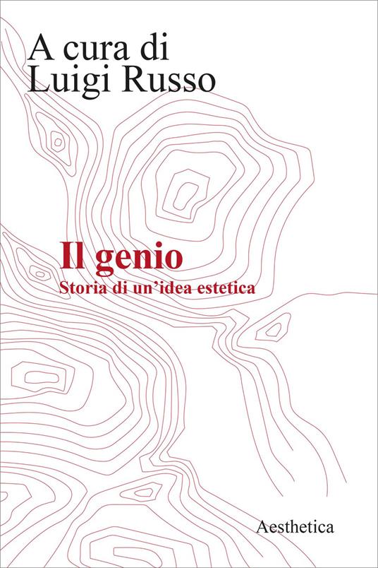 Il genio. Storia di una idea estetica - copertina