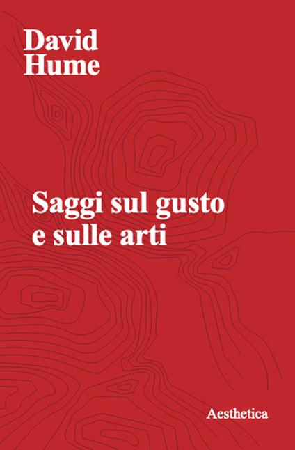 Saggi sul gusto e sulle arti - David Hume - copertina