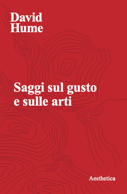 Saggi sul gusto e sulle arti - David Hume - copertina