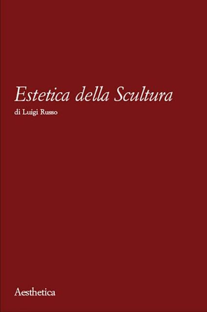 Estetica della scultura - Luigi Russo - copertina