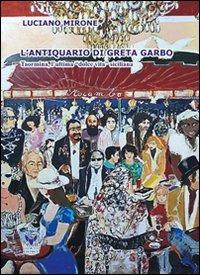 L' antiquario di Greta Garbo. Taormina, l'ultima dolce vita siciliana - Luciano Mirone - copertina