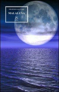 Malaluna - Vincenzo Galluzzo - copertina