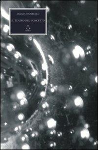 Il teatro del concetto - Chiara Tinnirello - copertina