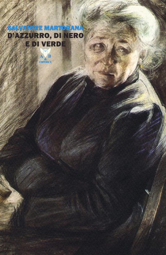 D'azzurro, di nero e di verde - Salvatore Martorana - copertina