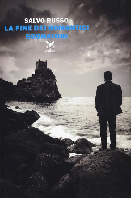 La fine dei romantici sognatori - Salvo Russo - copertina