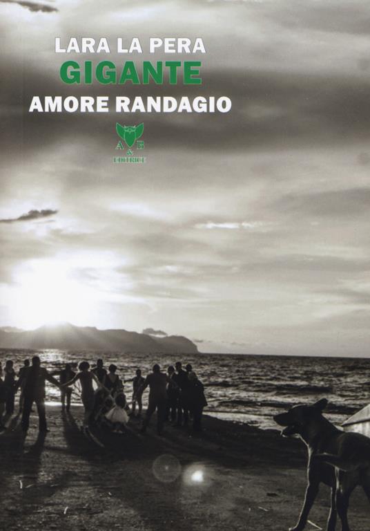 Gigante. Amore randagio - Lara La Pera - copertina