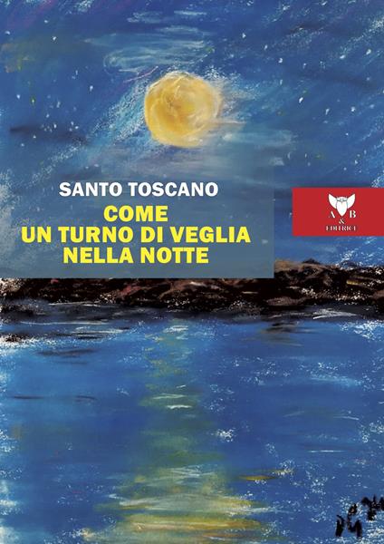Come un turno di veglia nella notte - Santo Toscano - copertina