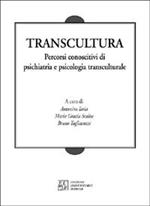 Transcultura. Percorsi conoscitivi di psichiatria e psicologia transculturale