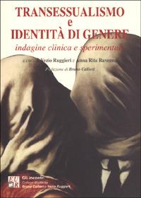 Transessualismo e identità di genere. Indagine clinica e sperimentale - copertina