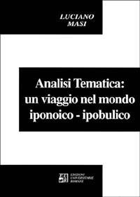L' analisi tematica: un viaggio nel mondo iponoico-ipobulico - Luciano Masi - copertina