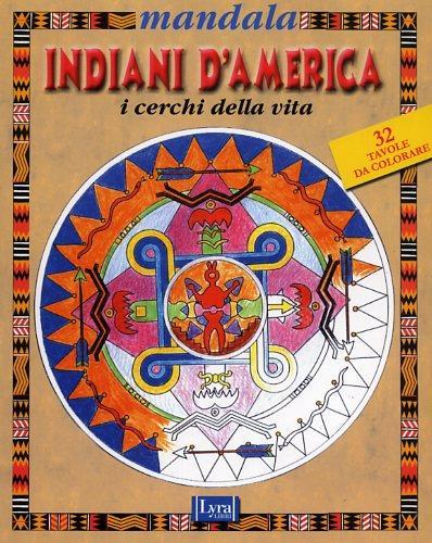 Mandala degli indiani d'America. I cerchi della vita - copertina