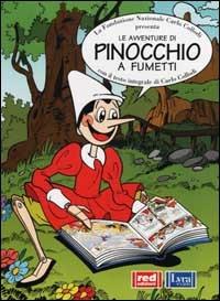 Le avventure di Pinocchio a fumetti con il testo integrale di Carlo Collodi - copertina
