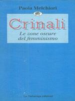 Crinali. Le zone oscure del femminismo