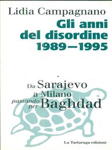 Gli anni del disordine 1989 - 1995