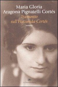 Tramonto sull'Hacienda Cortés