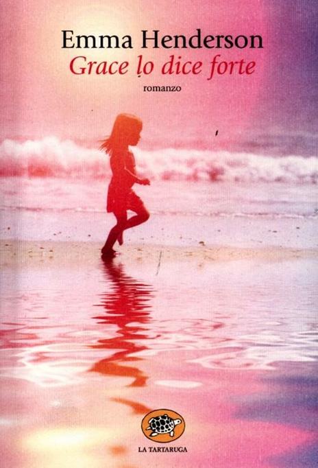 Grace lo dice forte - Emma Henderson - copertina