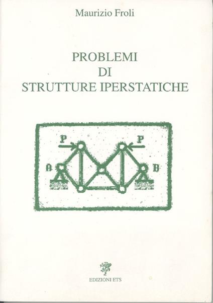 Problemi di strutture iperstatiche - Maurizio Froli - copertina