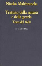 Trattato della natura e grazia. Testo del 1680
