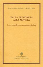 Dalla premoneta alla moneta. Lessico monetale greco tra semantica e ideologia