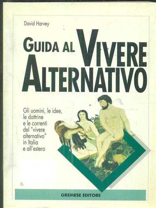 Guida al vivere alternativo - David Harvey - copertina