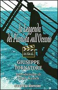 La leggenda del pianista sull'oceano - Giuseppe Tornatore - copertina