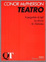 Teatro: Il pergolato dei tigli-La chiusa-St. Nicholas