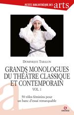 Grands monologues du théâtre classique et contemporain