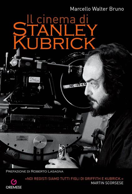 Il cinema di Stanley Kubrick - Marcello Walter Bruno - ebook