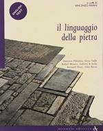Il linguaggio della pietra. Ediz. italiana e inglese