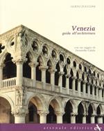 Venezia. Guida all'architettura