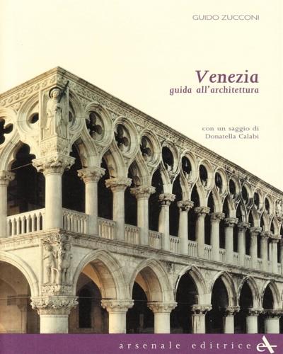 Venezia. Guida all'architettura - Guido Zucconi - copertina