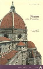 Firenze. Guida all'architettura. Ediz. illustrata